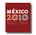 MÉXICO 2010
