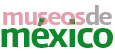 Museos de México